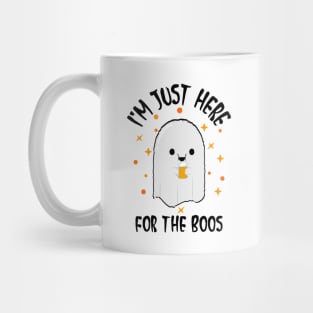 I'm Just Here For The Boos Mug